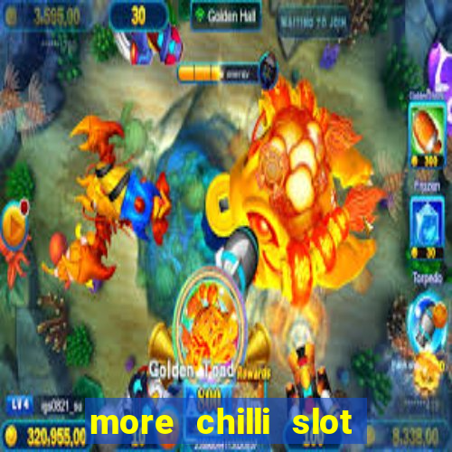 more chilli slot machine free download