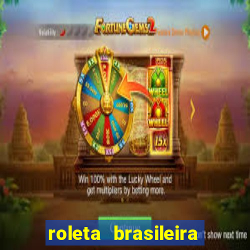 roleta brasileira bet 365