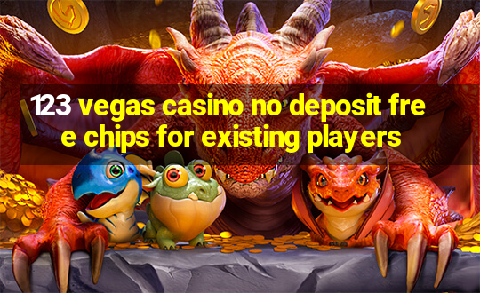 123 vegas casino no deposit free chips for existing players