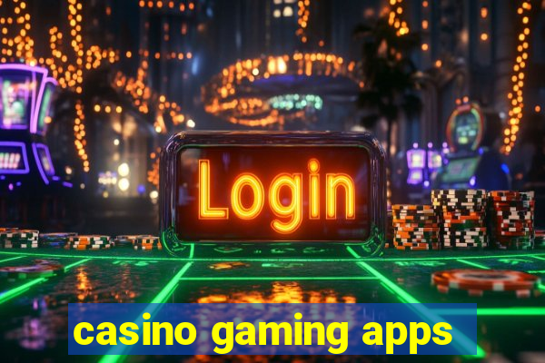 casino gaming apps