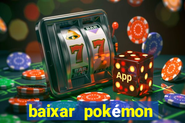 baixar pokémon mundos elementais