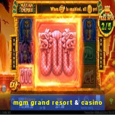 mgm grand resort & casino