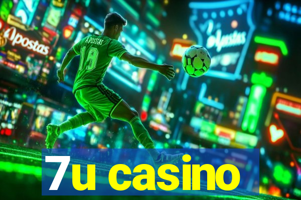 7u casino