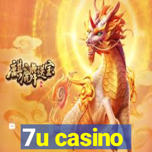 7u casino