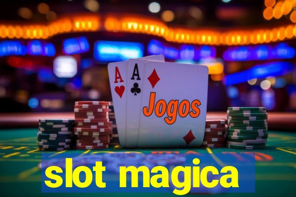 slot magica