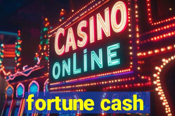 fortune cash