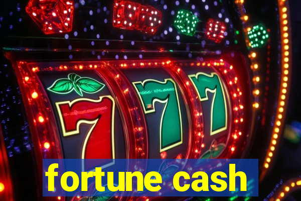 fortune cash