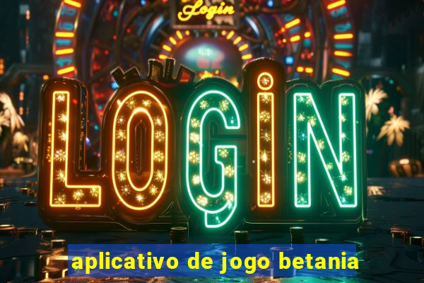 aplicativo de jogo betania