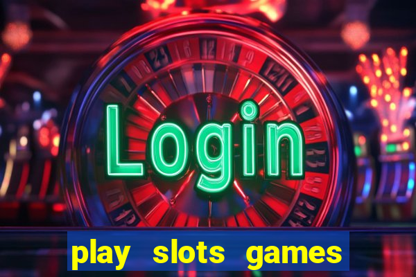 play slots games for free