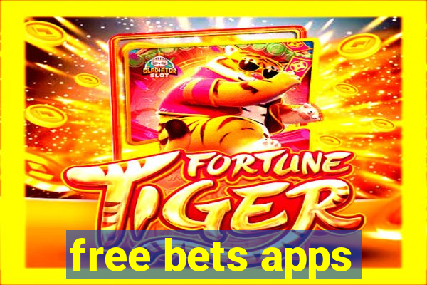 free bets apps