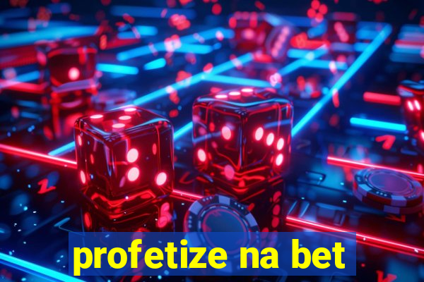 profetize na bet