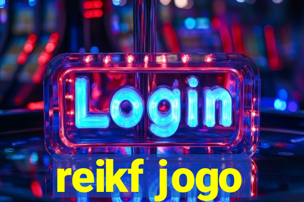 reikf jogo