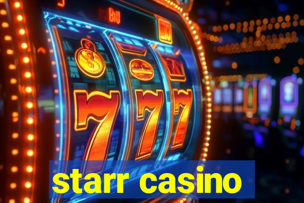 starr casino