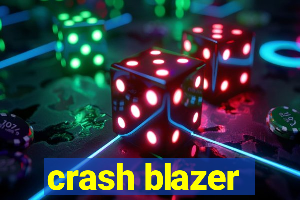 crash blazer