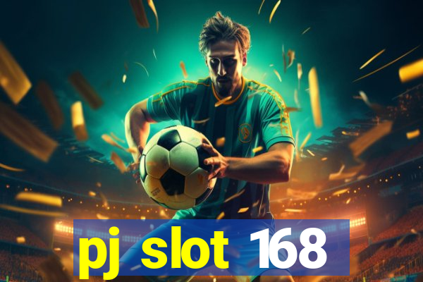 pj slot 168