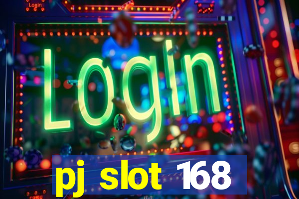 pj slot 168