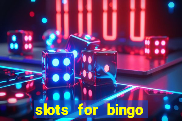 slots for bingo paga mesmo 2022