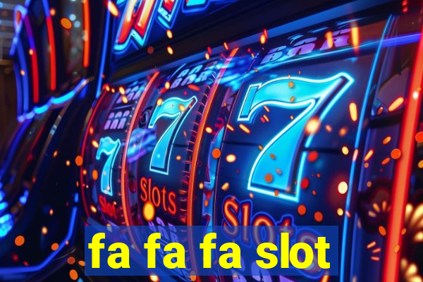 fa fa fa slot