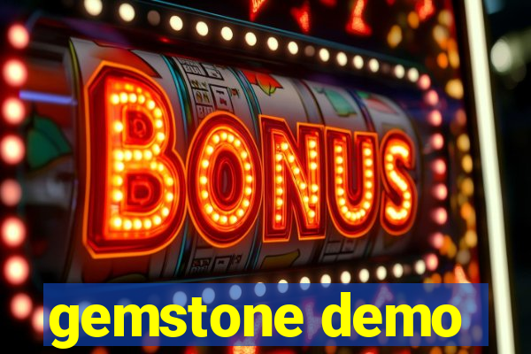 gemstone demo