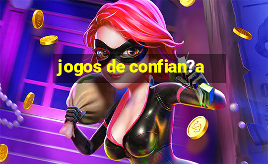 jogos de confian?a