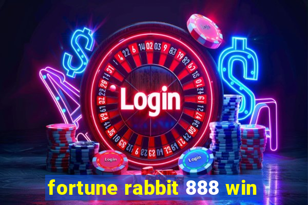 fortune rabbit 888 win