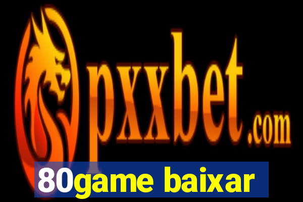 80game baixar