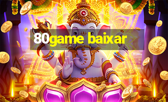 80game baixar