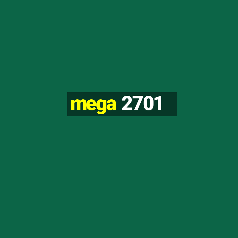 mega 2701