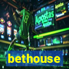 bethouse