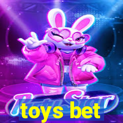 toys bet