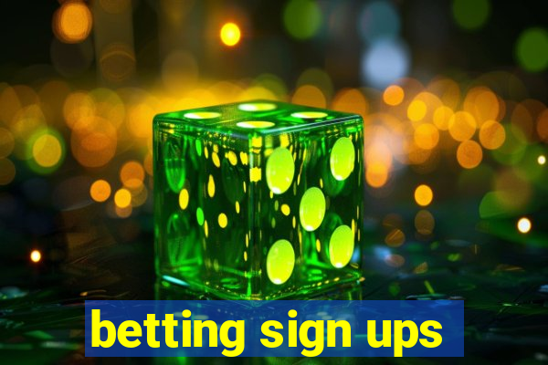 betting sign ups