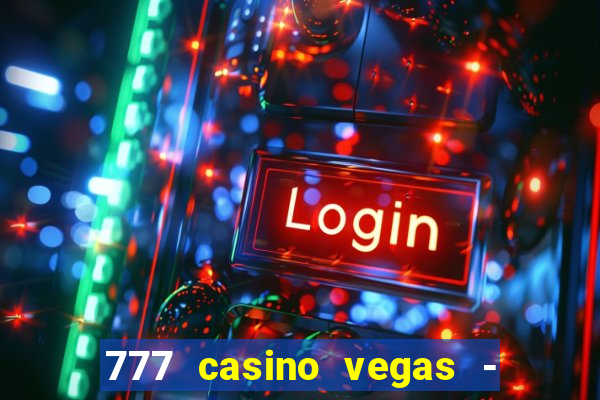 777 casino vegas - slot jogos