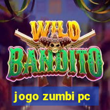 jogo zumbi pc