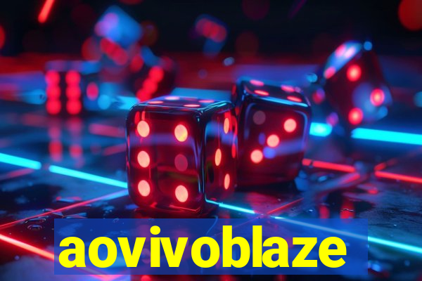 aovivoblaze