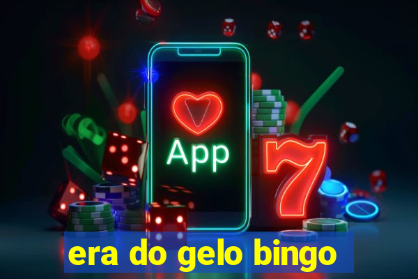 era do gelo bingo