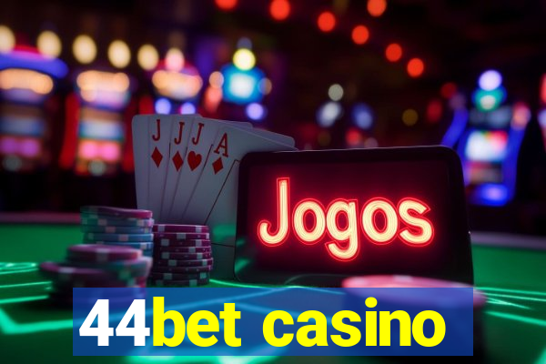 44bet casino