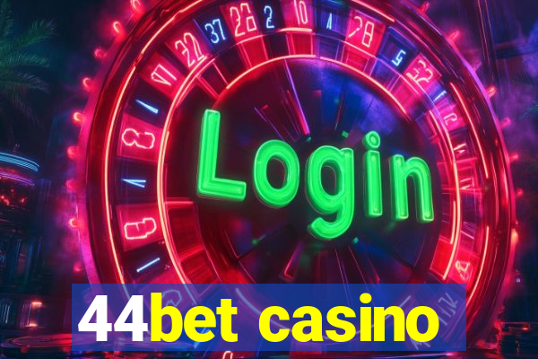 44bet casino