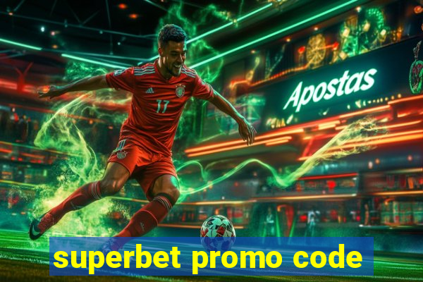 superbet promo code