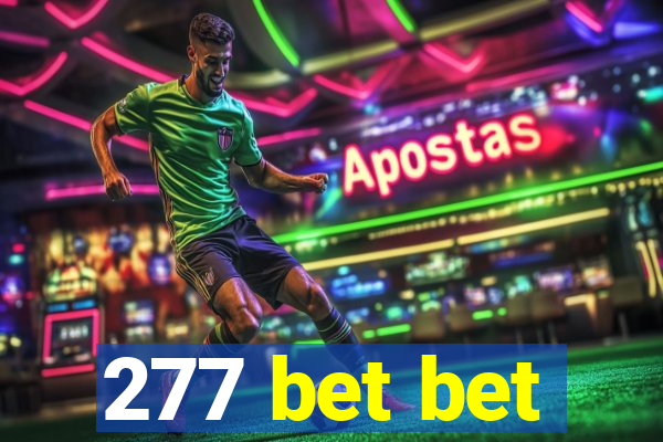 277 bet bet