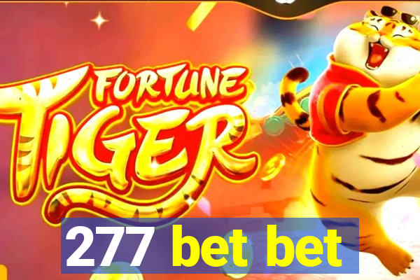 277 bet bet