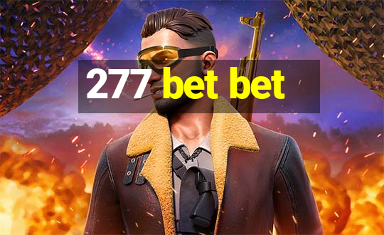 277 bet bet