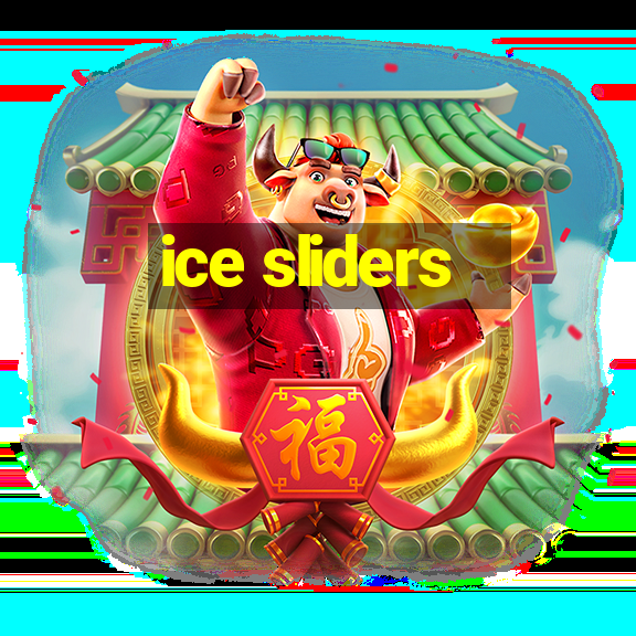 ice sliders