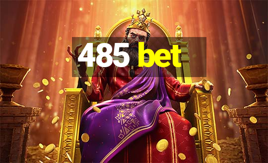 485 bet