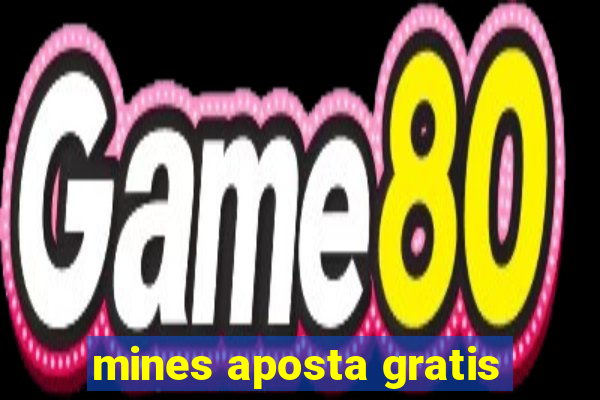 mines aposta gratis