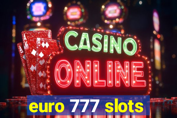 euro 777 slots