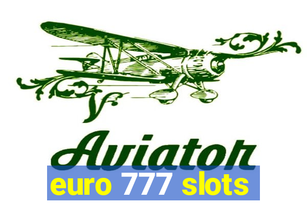 euro 777 slots