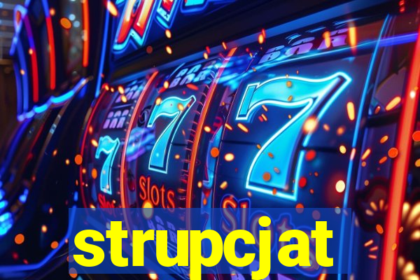 strupcjat