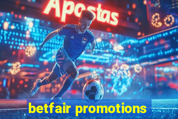 betfair promotions