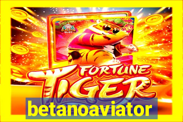 betanoaviator