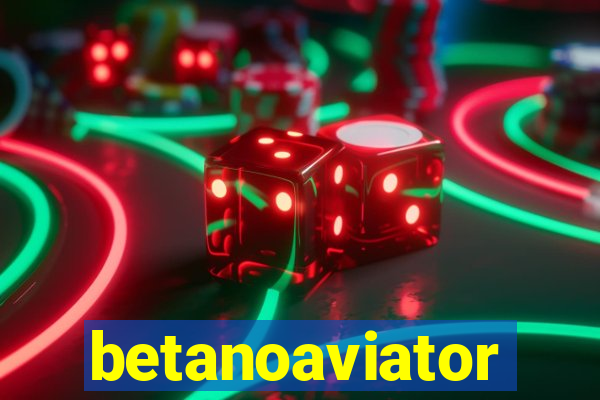 betanoaviator